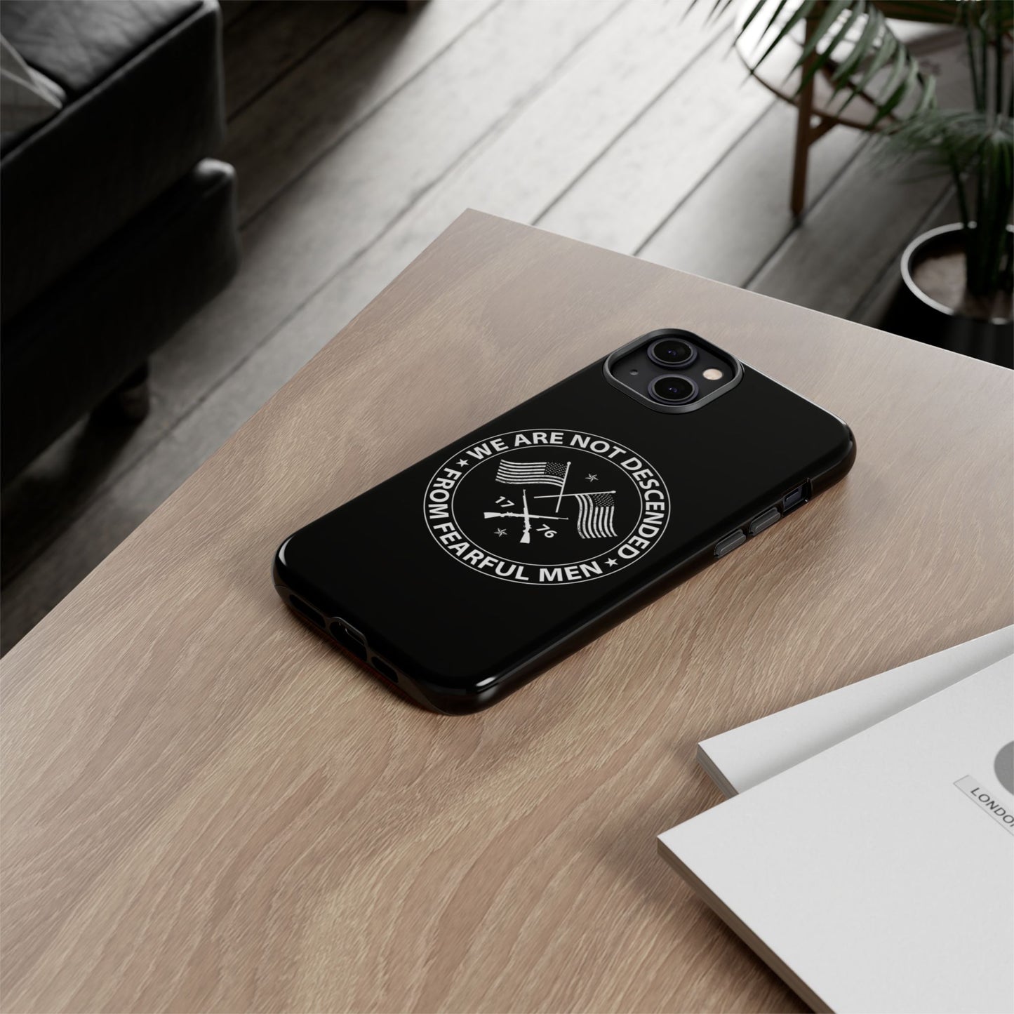 We Are Not Descended From Fearful Men Hard Shell Tough Phone Case