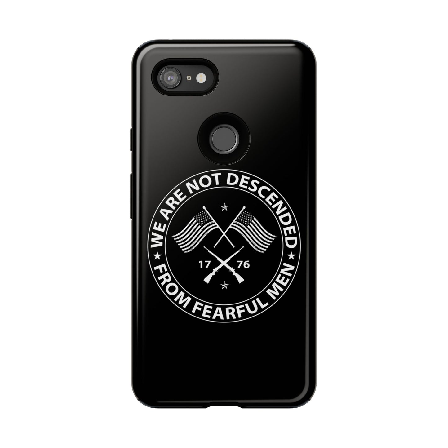 We Are Not Descended From Fearful Men Hard Shell Tough Phone Case