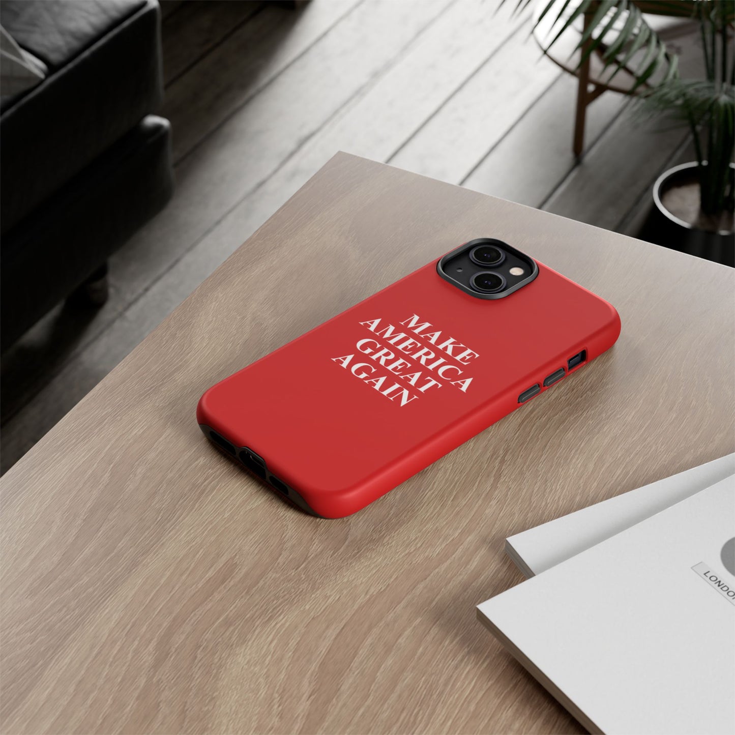 Make America Great Again Hard Shell Tough Phone Case