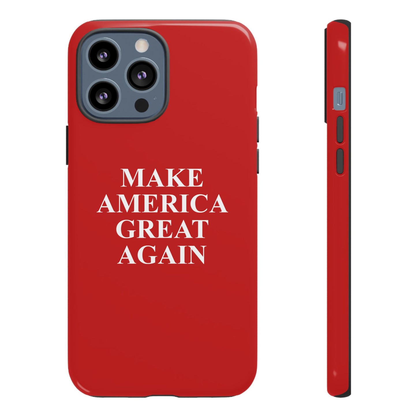 Make America Great Again Hard Shell Tough Phone Case