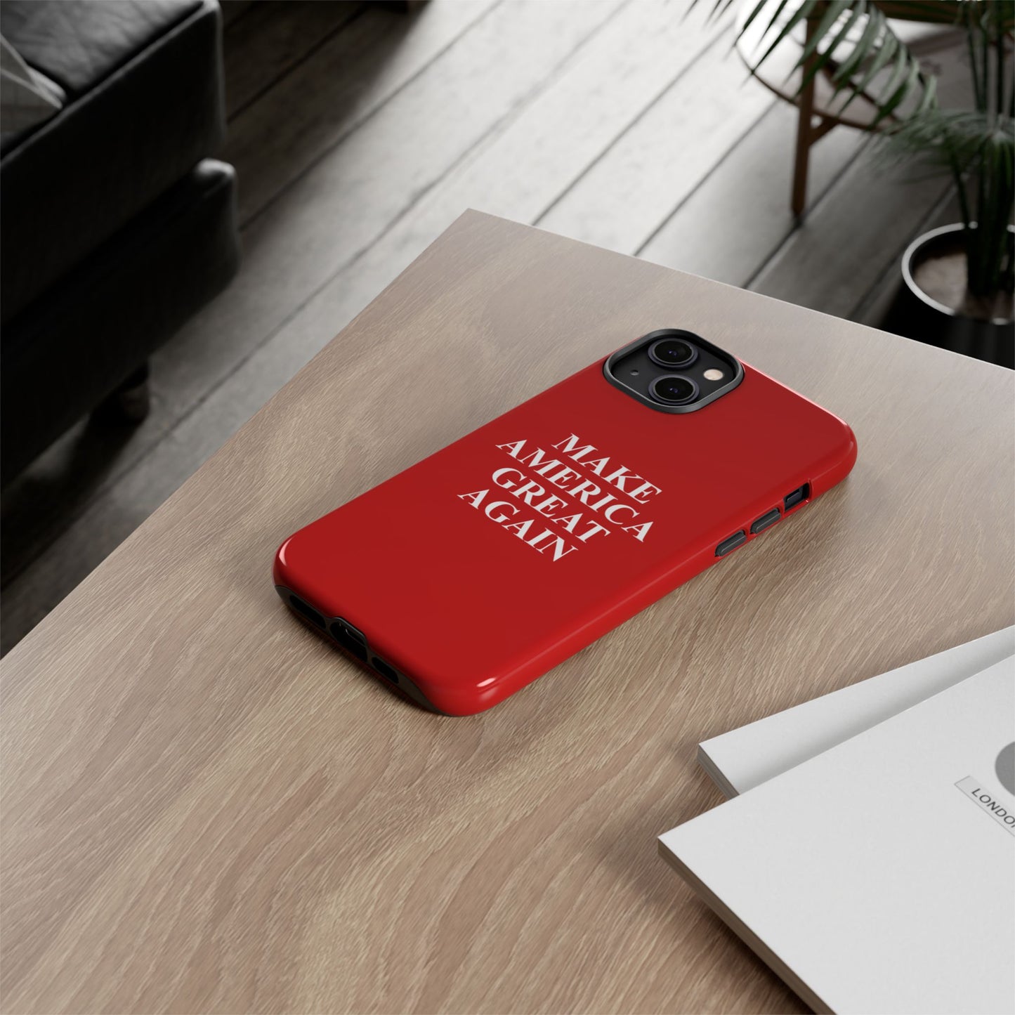 Make America Great Again Hard Shell Tough Phone Case