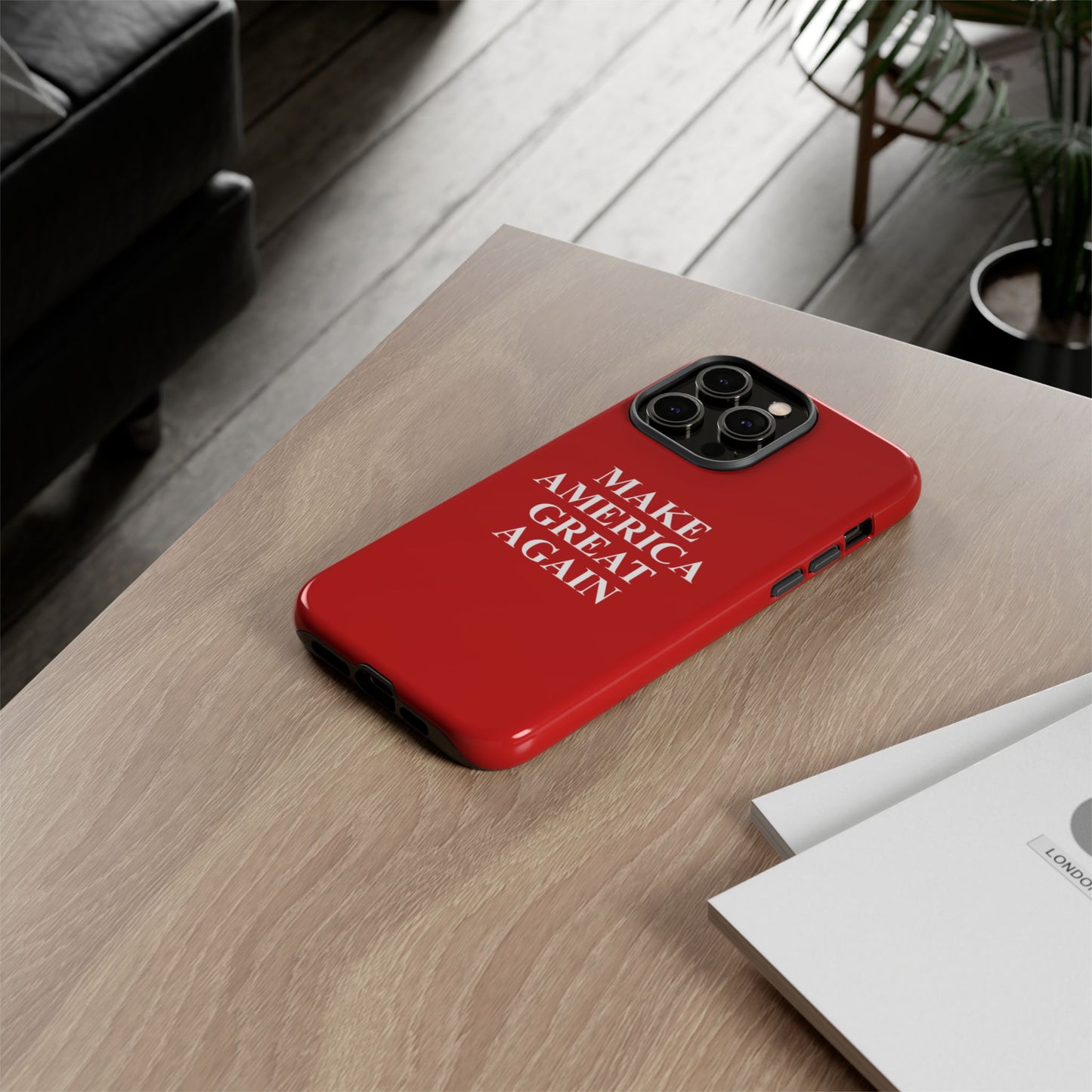 Make America Great Again Hard Shell Tough Phone Case