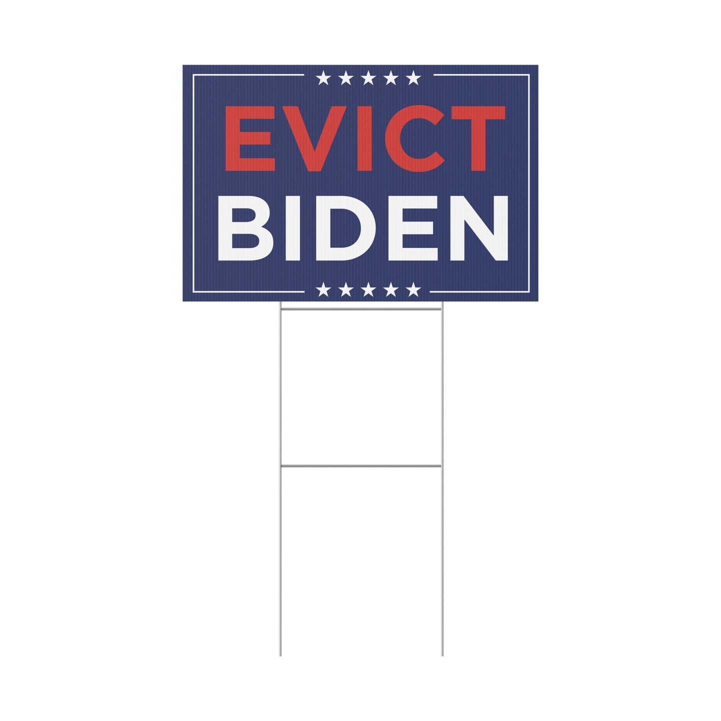 Evict Biden Yard Sign