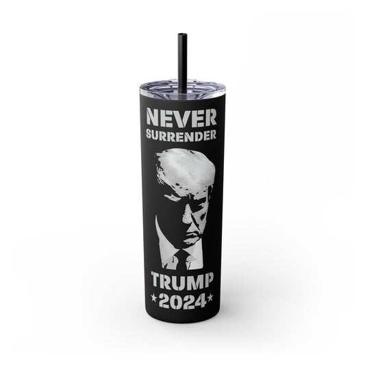 Never Surrender Tumbler with Straw