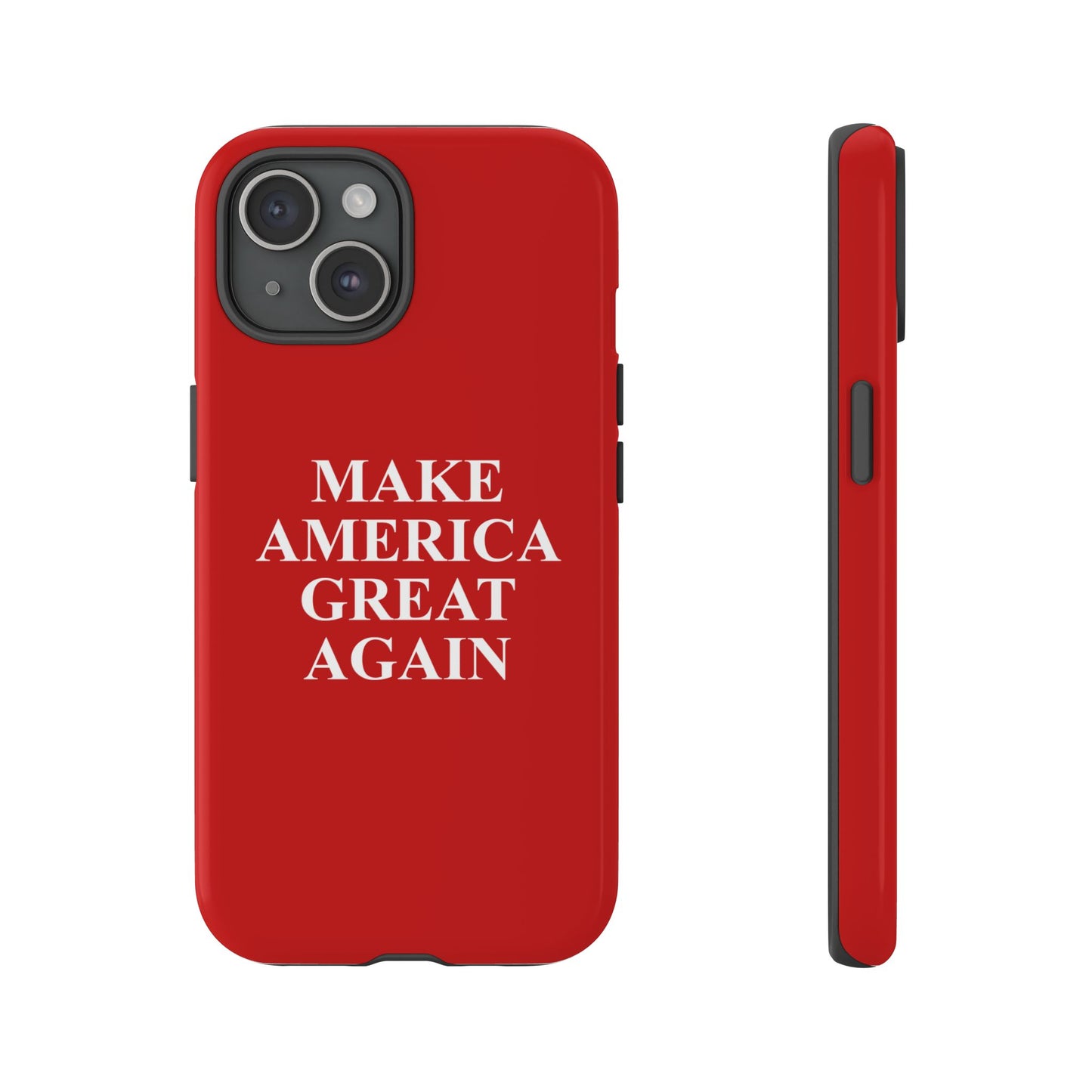 Make America Great Again Hard Shell Tough Phone Case