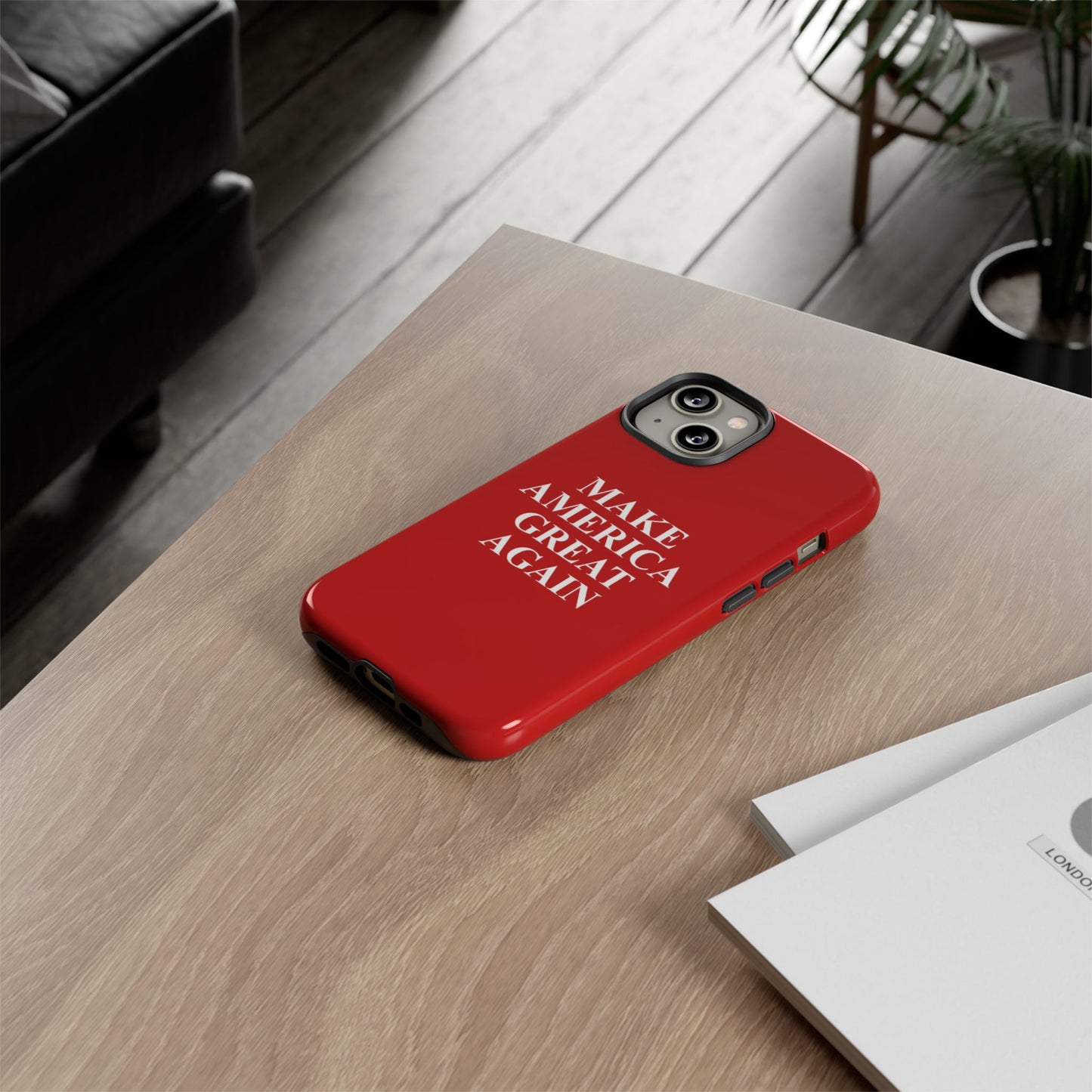 Make America Great Again Hard Shell Tough Phone Case