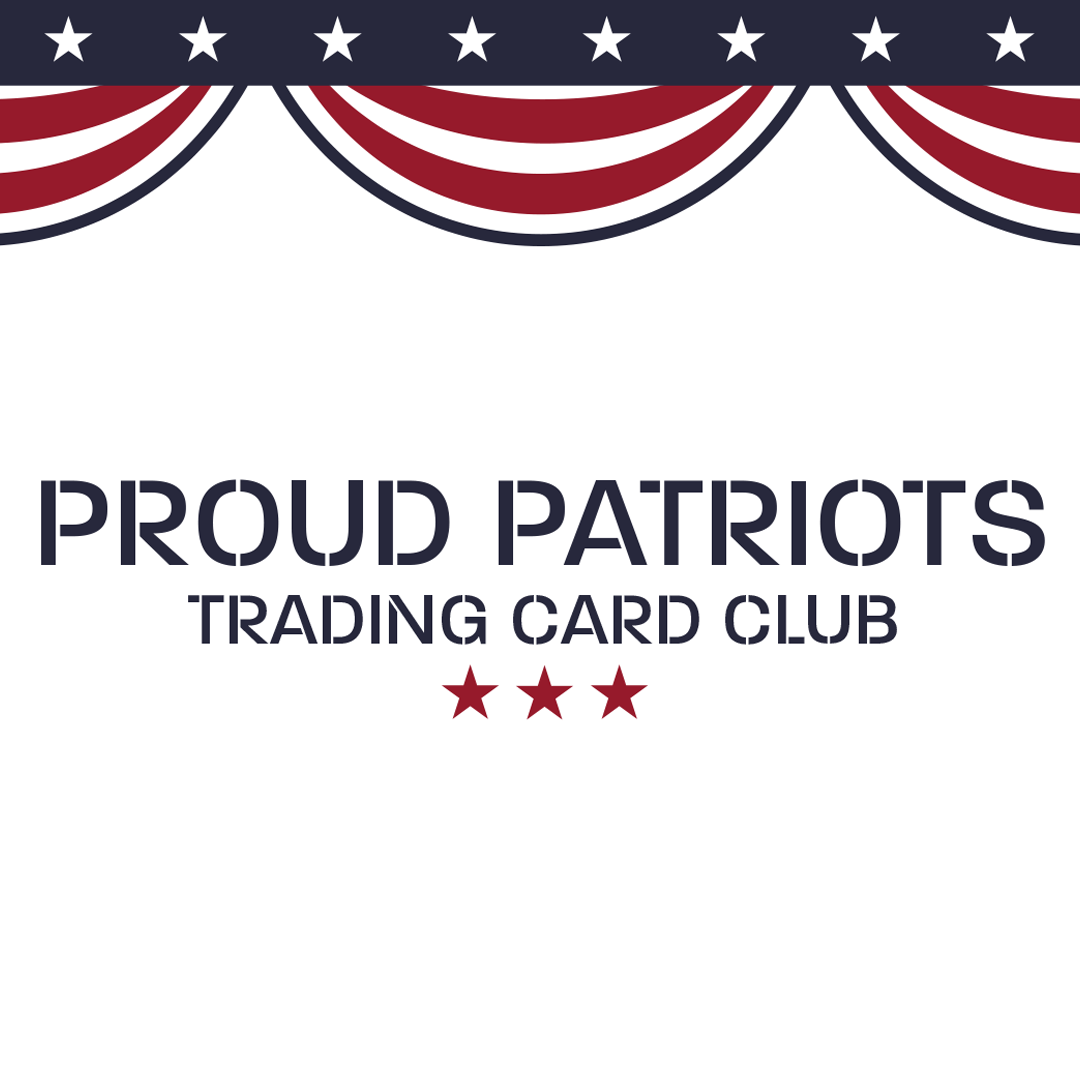 Proud Patriots Trading Card Club