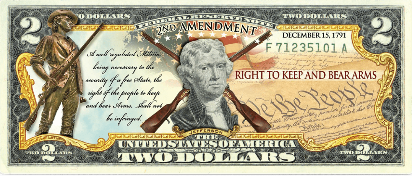 "2nd Amendment" (Muskets) - Genuine Legal Tender U.S. $2 Bill