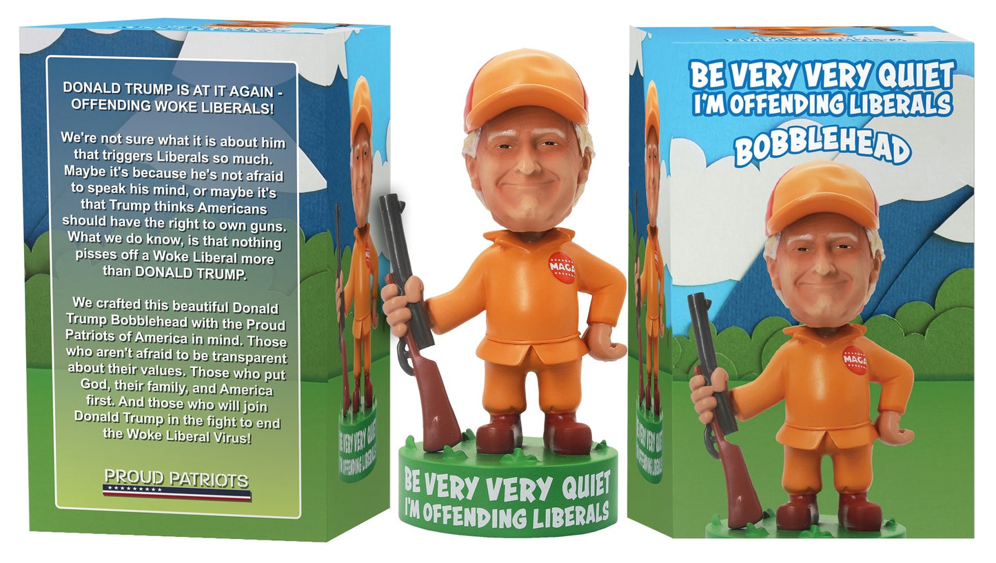 Trump Offending Liberals Bobblehead - Proud Patriots