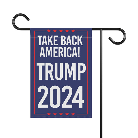 Take Back America Trump 2024 Garden & House Banner