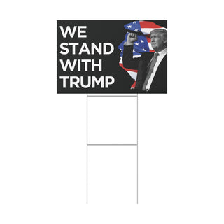 We Stand With Trump Yard Sign