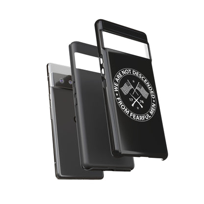 We Are Not Descended From Fearful Men Hard Shell Tough Phone Case