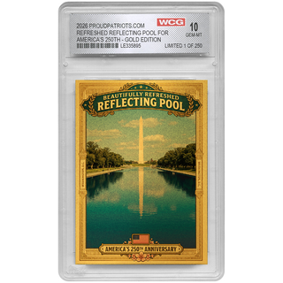 [GOLD VARIANT] - Reflecting Pool America's 250th Anniversary Collectible Card - Limited Edition of 250
