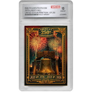 [GOLD EDITION] America's 250th Anniversary Liberty Bell Trading Card GEM-MINT 10 - Limited Edition 1 of 250