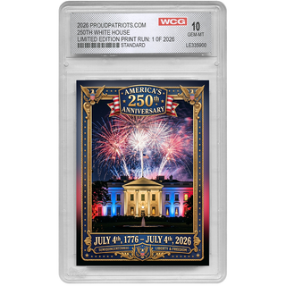 America's 250th Anniversary White House Trading Card GEM-MINT 10 - Limited Edition 1 of 2026