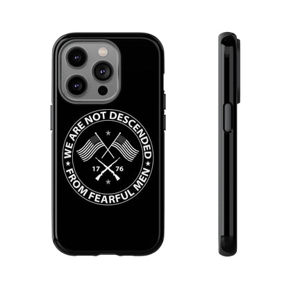 We Are Not Descended From Fearful Men Hard Shell Tough Phone Case