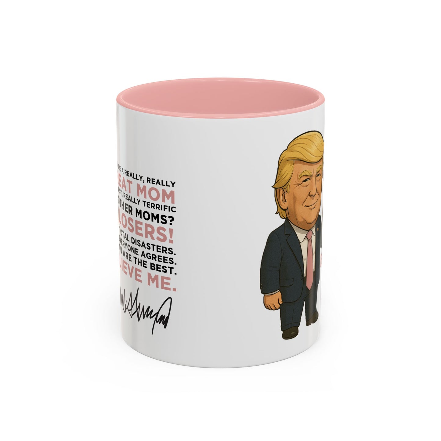 Funny Trump Coffee Mug - Great Mom Edition