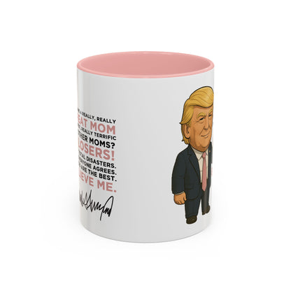 Funny Trump Coffee Mug - Great Mom Edition