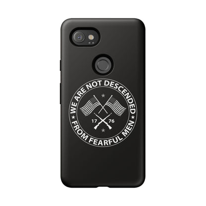 We Are Not Descended From Fearful Men Hard Shell Tough Phone Case