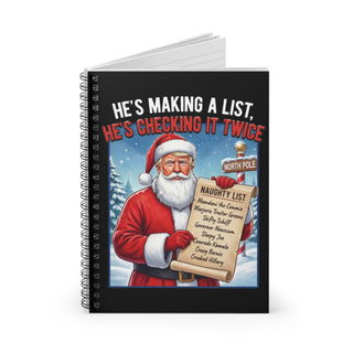 "He's Making a List, He's Checking It Twice" Santa Trump Spiral Journal