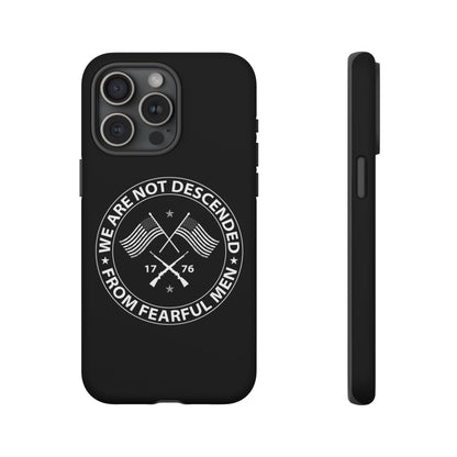 We Are Not Descended From Fearful Men Hard Shell Tough Phone Case