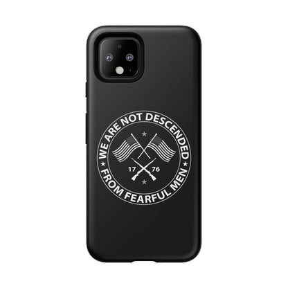 We Are Not Descended From Fearful Men Hard Shell Tough Phone Case