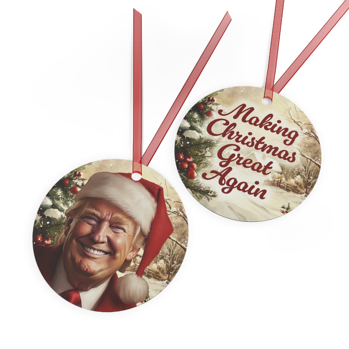 President Trump "Making Christmas Great Again" Christmas Tree Ornament