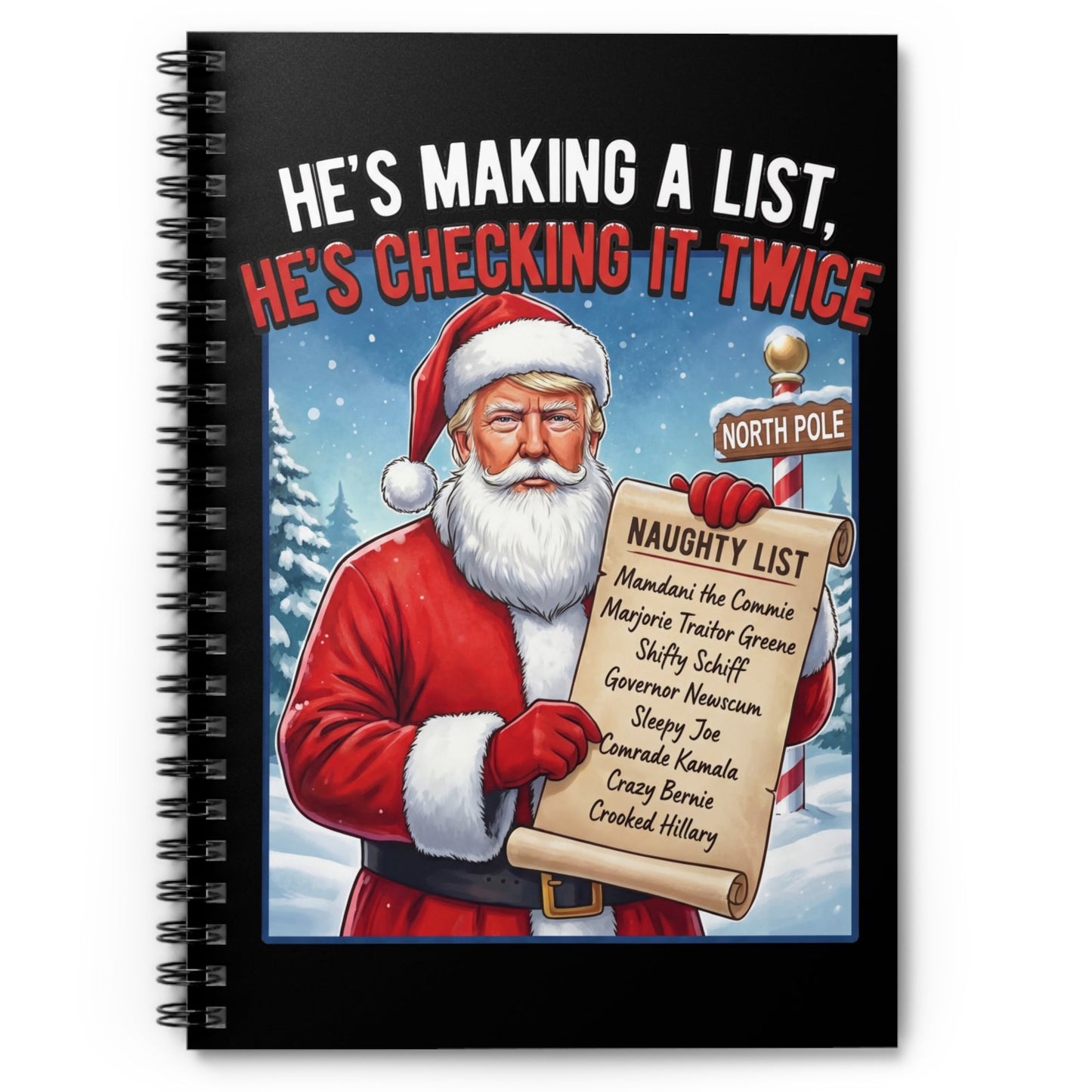 "He's Making a List, He's Checking It Twice" Santa Trump Spiral Journal