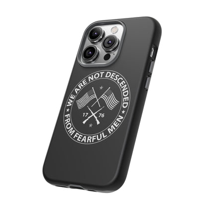 We Are Not Descended From Fearful Men Hard Shell Tough Phone Case