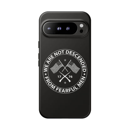We Are Not Descended From Fearful Men Hard Shell Tough Phone Case