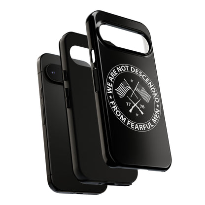 We Are Not Descended From Fearful Men Hard Shell Tough Phone Case