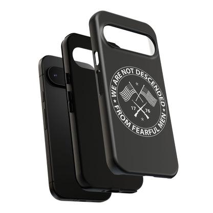 We Are Not Descended From Fearful Men Hard Shell Tough Phone Case