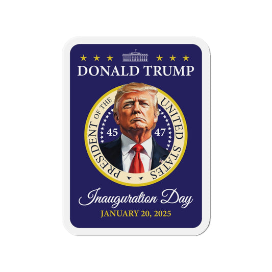 Trump 47th President Inauguration Magnet