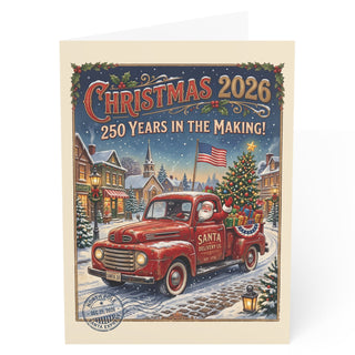 "Christmas 2026, 250 Years in the Making" Santa Delivery Truck Christmas Cards (1, 10, 30, and 50pcs)