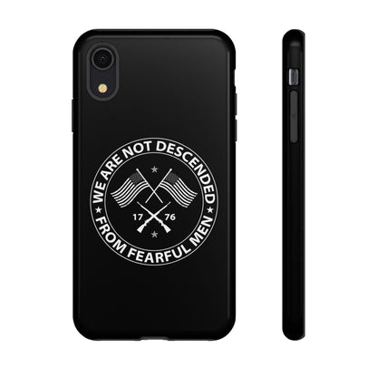 We Are Not Descended From Fearful Men Hard Shell Tough Phone Case