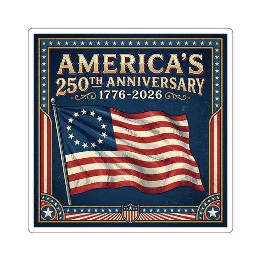 Betsy Ross Flag - America 250th Anniversary Square Sticker