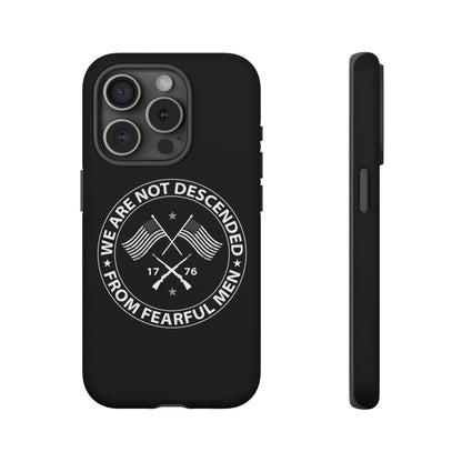 We Are Not Descended From Fearful Men Hard Shell Tough Phone Case