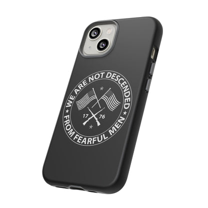 We Are Not Descended From Fearful Men Hard Shell Tough Phone Case