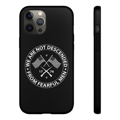 We Are Not Descended From Fearful Men Hard Shell Tough Phone Case