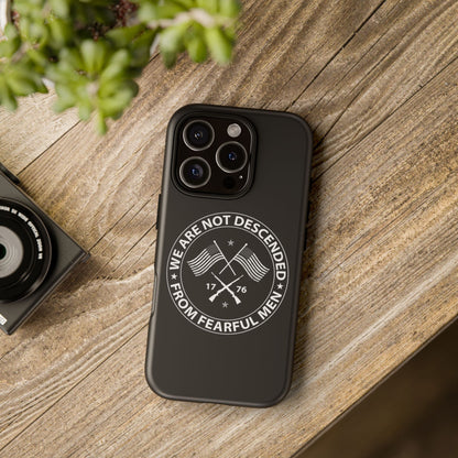 We Are Not Descended From Fearful Men Hard Shell Tough Phone Case