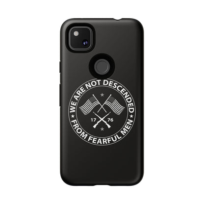 We Are Not Descended From Fearful Men Hard Shell Tough Phone Case