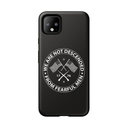 We Are Not Descended From Fearful Men Hard Shell Tough Phone Case