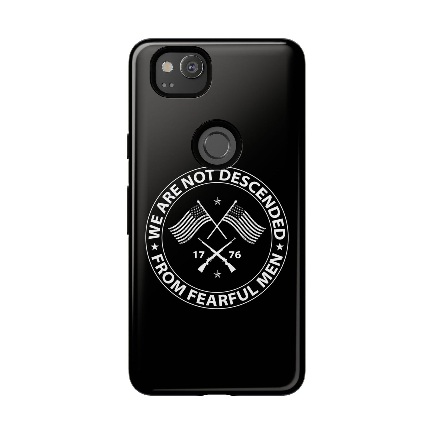 We Are Not Descended From Fearful Men Hard Shell Tough Phone Case