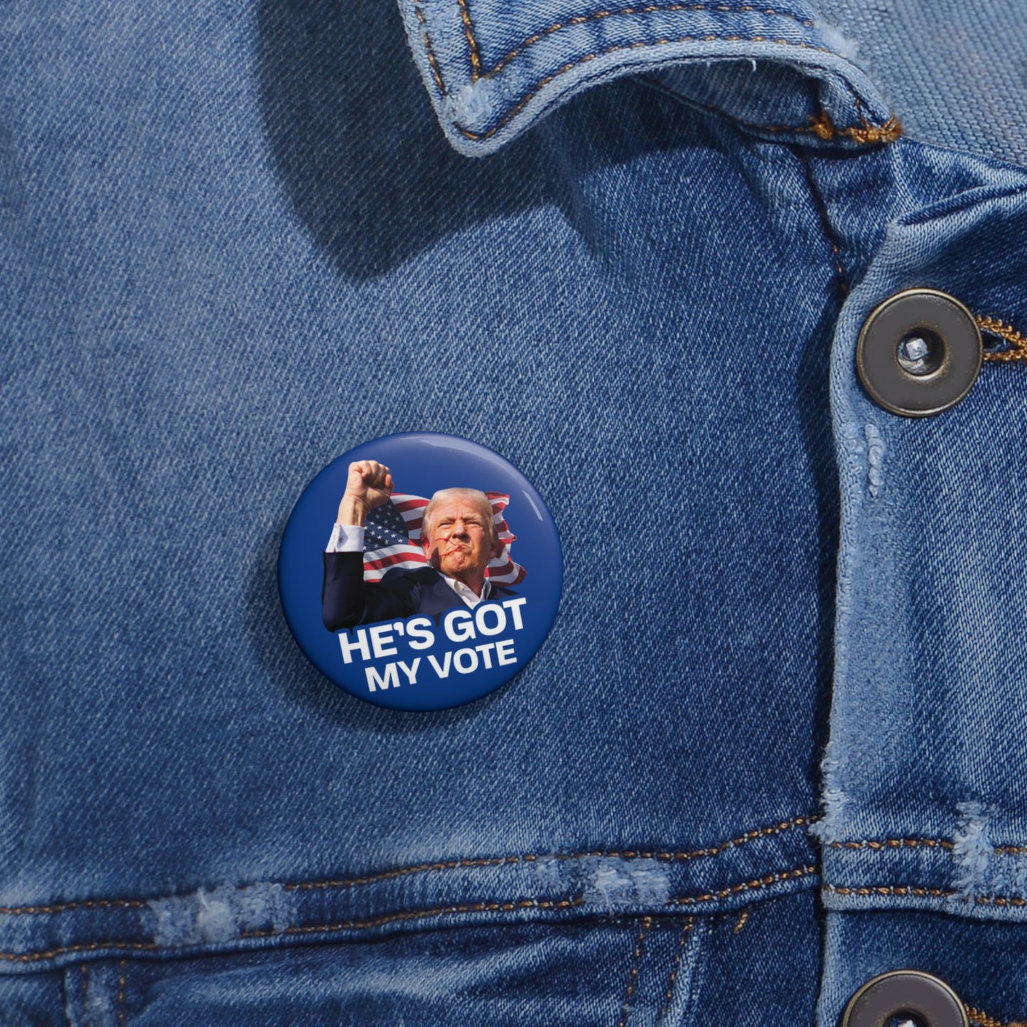 He's Got My Vote Pin Button