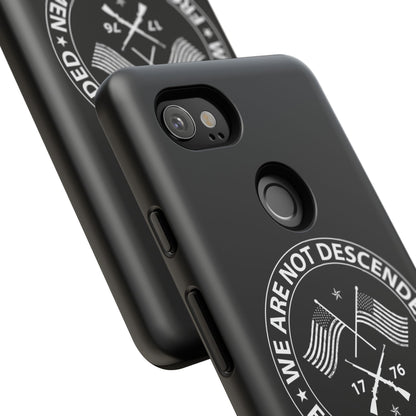 We Are Not Descended From Fearful Men Hard Shell Tough Phone Case