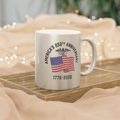 America's 250th Anniversary Metallic Mug — Silver Patriotic Coffee Cup (1776–2026)