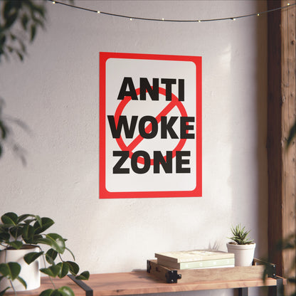 Anti Woke Zone Poster