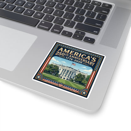 White House - America 250th Anniversary Square Sticker