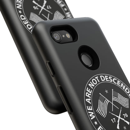 We Are Not Descended From Fearful Men Hard Shell Tough Phone Case
