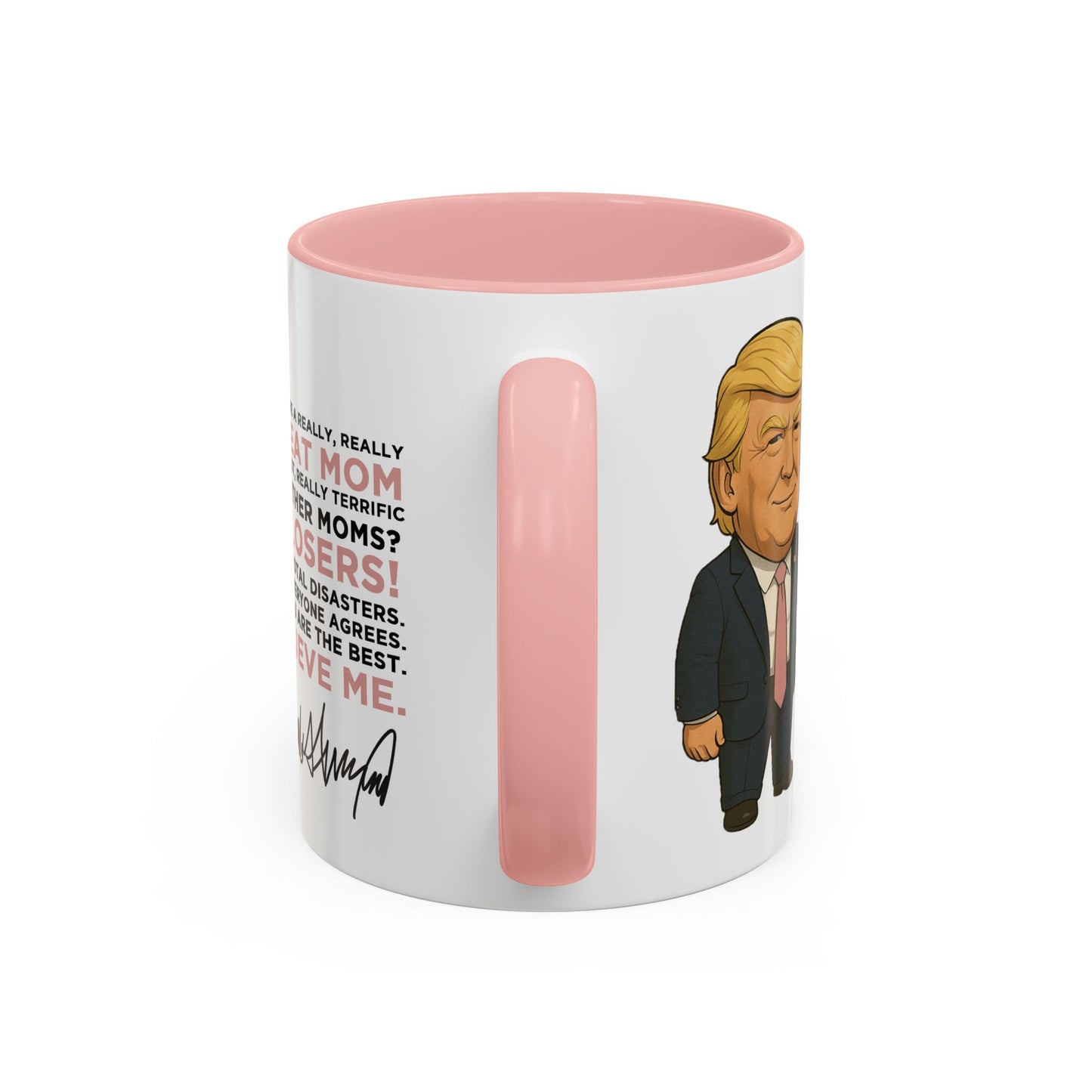 Funny Trump Coffee Mug - Great Mom Edition